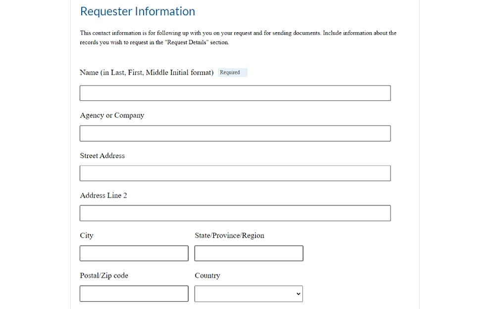 A screenshot showing a requester information with details to fill out such as last, first, middle initial format, agency or company, street address, address line 2, city, state, province or region, postal/ZIP code and country.
